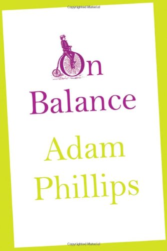 On Balance by Adam Phillips