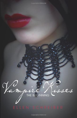 Vampire Kisses: The Beginning by Ellen Schreiber