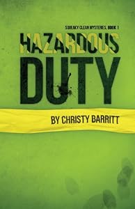 Hazardous Duty (Squeaky Clean Mysteries)