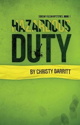 Hazardous Duty (Squeaky Clean Mysteries)