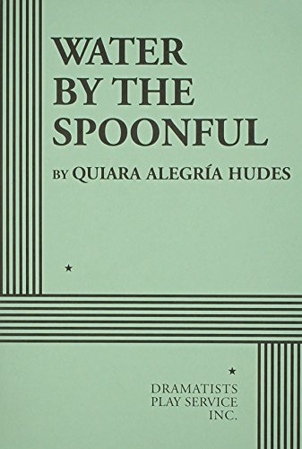 Water by the Spoonful by Quiara Alegria Hudes