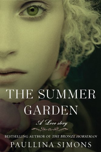 The Summer Garden: A Novel (The Bronze Horseman Trilogy Book 3) by Paullina Simons