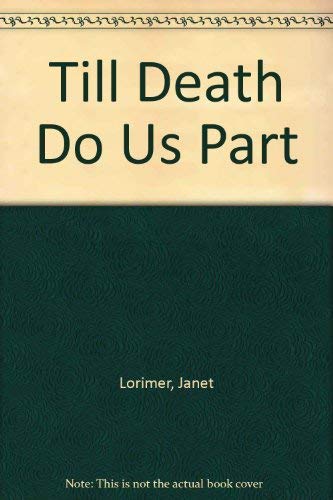 Till Death Do Us Part by Janet Lorimer