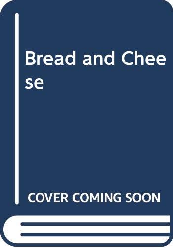 Bread and cheese (An Early bird book) by David Lloyd