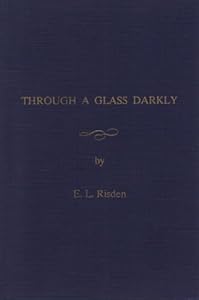 Through a Glass Darkly by Edward L. Risden
