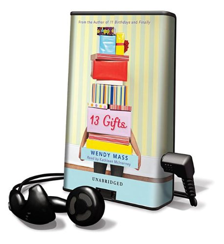 13 Gifts (Playaway Young Adult) by Wendy Mass