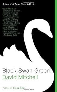 Black Swan Green: A Novel