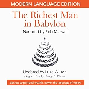 The Richest Man in Babylon: Modern Language Edition by Luke Wilson