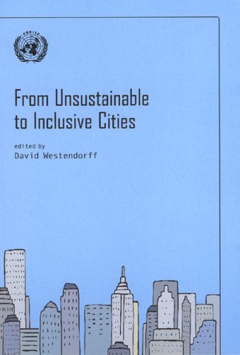 From Unsustainable to Inclusive Cities by United Nations