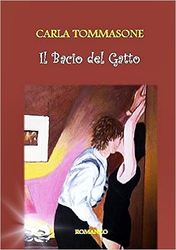 Carla Tommasone - I Magnifici Mayer Vol. 2 - Il bacio del gatto (2015)