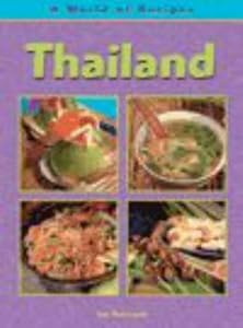 A World of Recipes: Thailand (A World of Recipes)