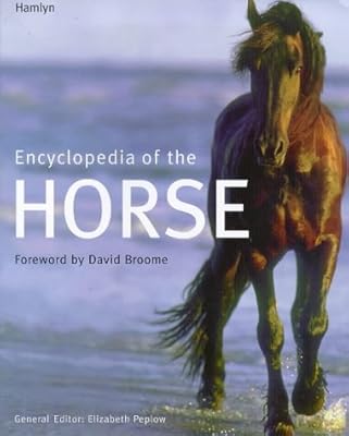 Encyclopedia of the Horse