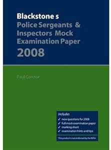Blackstone's Police Sergeants' & Inspectors' Mock Examination Paper 2008