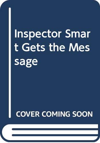 Inspector Smart Gets the Message by Richard Fowler