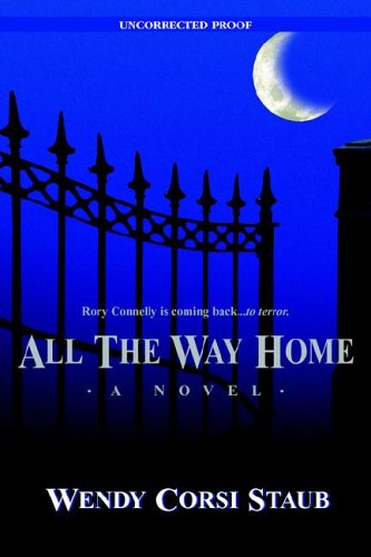 All The Way Home by Wendy Corsi Staub