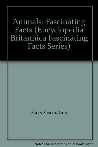 Animals: Fascinating Facts by Facts Fascinating