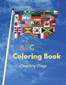 ABC Coloring Book Country Flags: A great coloring book for both young and old by M&E Books