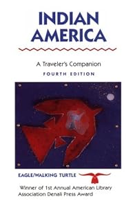 DEL-Indian America: A Traveler's Companion by Eagle/Walking Turtle