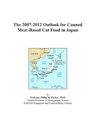 The 2007-2012 Outlook for Canned Meat-Based Cat Food in Japan
