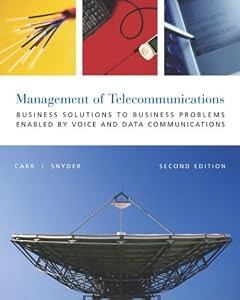 The Management of Telecommunications: Business Solutions to Business Problems