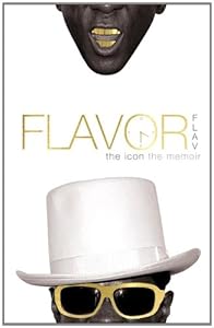 Flavor Flav: The Icon The Memoir