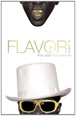 Flavor Flav: The Icon The Memoir