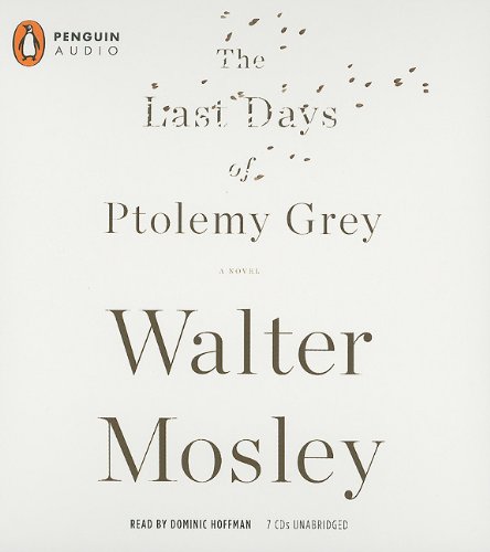 The Last Days of Ptolemy Grey by Walter Mosley