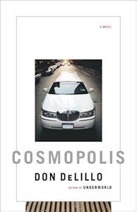 Cosmopolis: A Novel