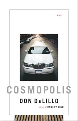 Cosmopolis: A Novel