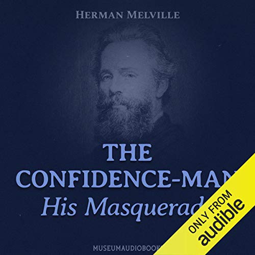 The Confidence-Man: His Masquerade by Herman Melville