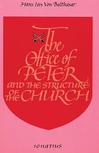 The Office of Peter: And the Structure of the Church