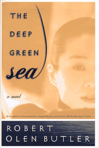 The Deep Green Sea: A Novel by Robert Butler