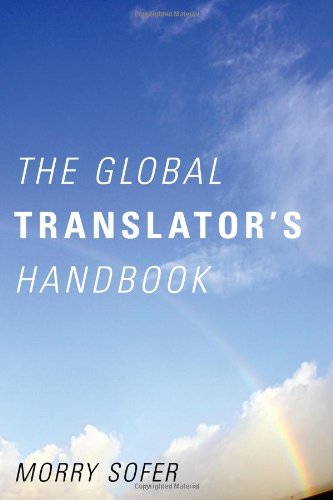 The Global Translator's Handbook by Morry Sofer