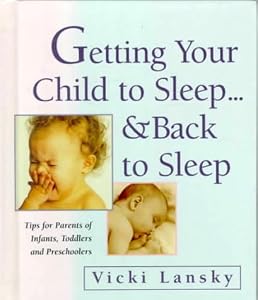 Getting Your Child to Sleep...&amp; Back to Sleep