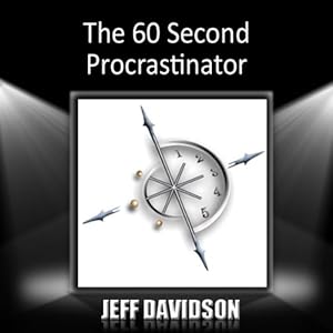 The 60-Second Procrastinator by Jeff Davidson