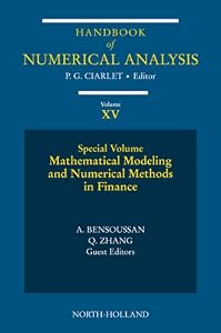 Mathematical Modelling and Numerical Methods in Finance: Special Volume (ISSN Book 15) by Alain Bensoussan
