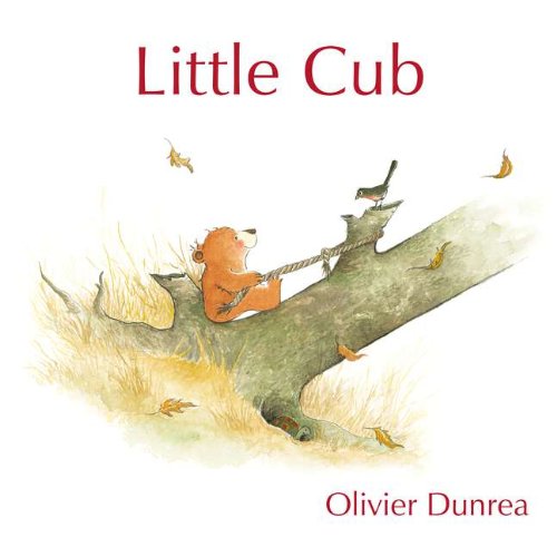 Little Cub by Olivier Dunrea