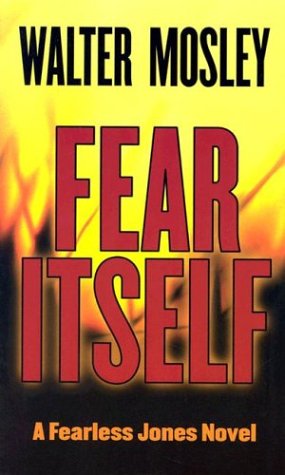 Fear Itself by Walter Mosley