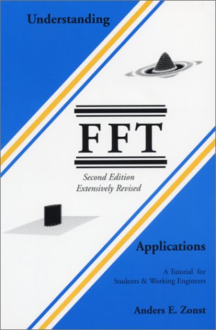 Understanding FFT Applications, Second Edition by Anders E. Zonst