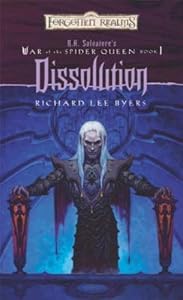 Dissolution: R.A. Salvatore Presents The War of the Spider Queen, Book I (R.A Salvatore Presents the War of the Spider Queen)