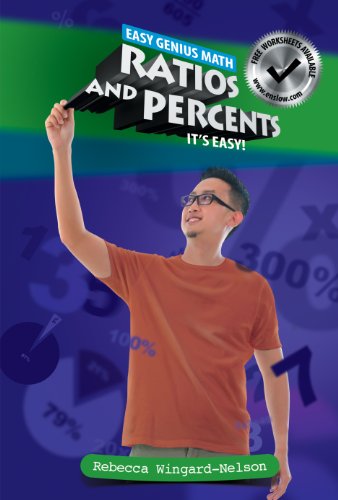Ratios and Percents: It's Easy! by Rebecca Wingard-Nelson