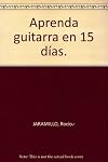 Aprenda guitarra en 15 d&iacute;as.