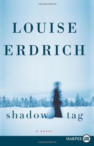 Shadow Tag LP: A Novel by Louise Erdrich