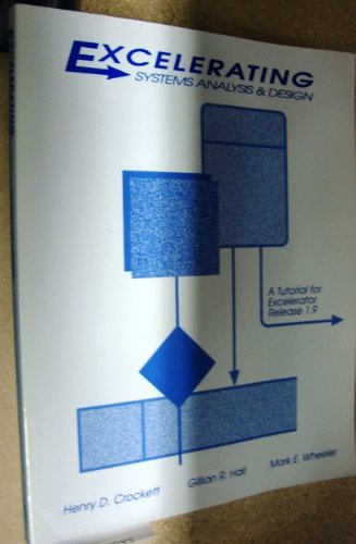 Excelerating Systems Analysis and Design by Henry D. Crockett