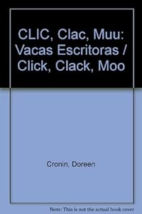 CLIC, Clac, Muu: Vacas Escritoras / Click, Clack, Moo