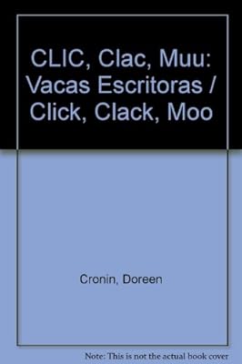 CLIC, Clac, Muu: Vacas Escritoras / Click, Clack, Moo