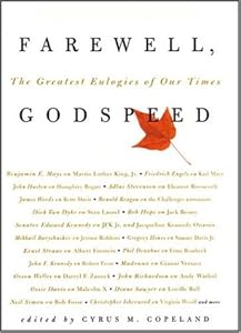 Farewell, Godspeed: The Greatest Eulogies of Our Time by Cyrus M. Copeland