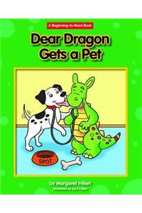 Dear Dragon Gets a Pet by Margaret Hillert                       ,