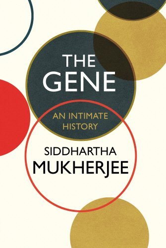 The Gene by Siddhartha Mukherjee