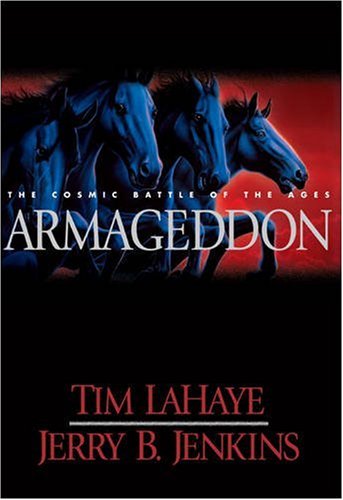 Armageddon: The Cosmic Battle of the Ages (Left Behind #11) by Tim LaHaye